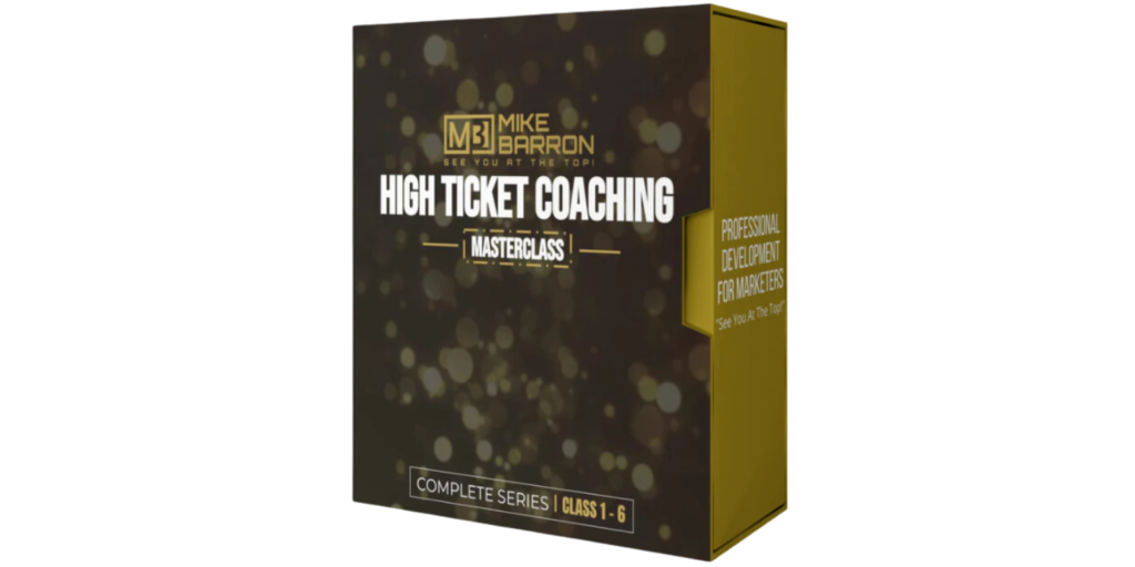 Unleash Your Sales Potential with Mike Barrons 6 Figures High Ticket Closer Mentorship